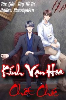 [Edit_Hoàn] Kính Vạn Hoa Chết Chóc