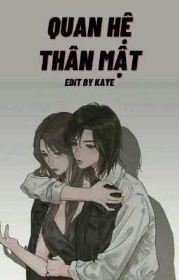 [Bhtt] [Edit Hoàn] Quan Hệ Thân Mật – Ti Mộ