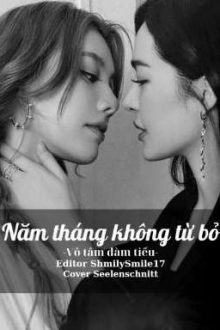 Lingorm | Năm Tháng Không Từ Bỏ