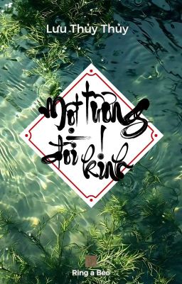 [Đm] Một Đời Tương Kính – Lưu Thuỷ Thuỷ Poster