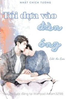 Tôi Dựa Vào Đàn Ông