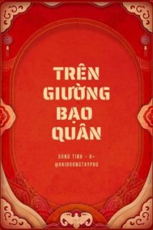 [Song Tính/ H+] Trên Giường Bạo Quân