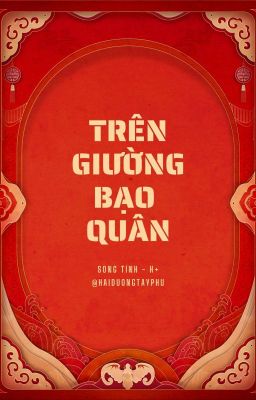 [Song Tính/ H+] Trên Giường Bạo Quân