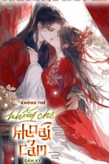[Edit/Cao H/Cổ Đại] Không Thể Khống Chế Khoái Cảm Cấm Kỵ