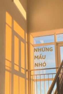 [Song Tính] Những Mẩu Nhỏ