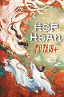 [Bh Futa🍑Edit Hoàn] Hợp Hoan – Lãng Thế Nhân
