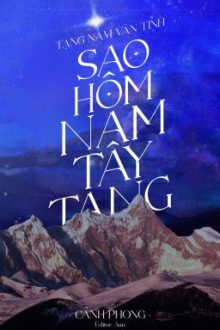 [Edit/Full] Sao Hôm Nam Tây Tạng – Cảnh Phong