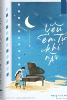 Yêu Em Tự Khi Nào – Mộng Tiêu Nhị
