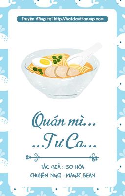 (Edit – Hoàn) Quán Mì Tư Ca – Sơ Hòa