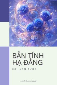 [Đm/End] Bản Tính Hạ Đẳng – Hồi Nam Tước