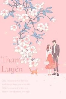[Hoàn] Tham Luyến
