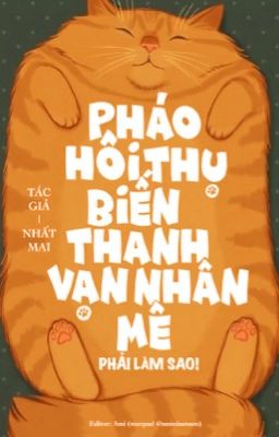[End] Khi Pháo Hôi Thụ Biến Thành Vạn Nhân Mê