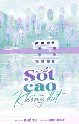 [Đm/ Done] Sốt Cao Không Dứt – Khổ Tư