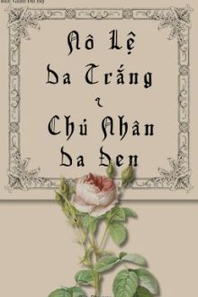 Nô Lệ Da Trắng Cùng Chủ Nhân Da Đen