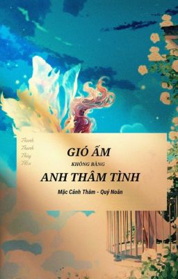 Gió Ấm Không Bằng Anh Thâm Tình 1 Poster