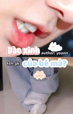 Taekook | Đào Xinh Của Bé Mà?