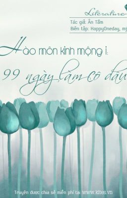 Hào Môn Kinh Mộng 1 – 99 Ngày Làm Cô Dâu