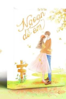 [Hoàn] Ngoan, Dỗ Em