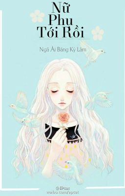 「𝑬𝑫𝑰𝑻 – 𝑯」𝐗𝐮𝐲𝐞̂𝐧 𝐍𝐡𝐚𝐧𝐡: Nữ Phụ Tới Rồi