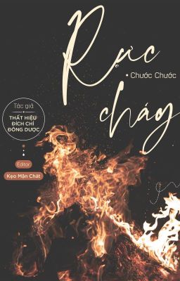 [Full/Đm] Rực Cháy – Thất Hiệu Đích Chỉ Đông Dược