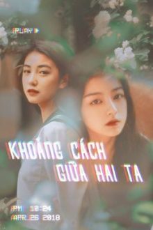 [Bhtt][Xk][Đã Xuất Bản] Khoảng Cách Giữa Hai Ta