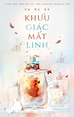 [Hoàn][Đm] Khứu Giác Mất Linh