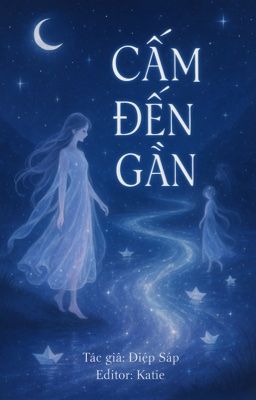 [Bhtt][Edit] Cấm Đến Gần – Diệp Sáp