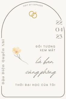 [Đm | Abo] Đối Tượng Xem Mắt Là Bạn Cùng Phòng Thời Đại Học Của Tôi