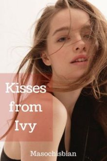 [Shortfic] Kisses From Ivy (18+, Lesbian)