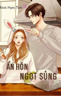 Ẩn Hôn Ngọt Sủng: Vợ Yêu Của Tài Phiệt
