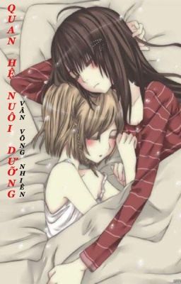 [Bhtt] [Edit] Quan Hệ Nuôi Dưỡng – Vân Võng Nhiên