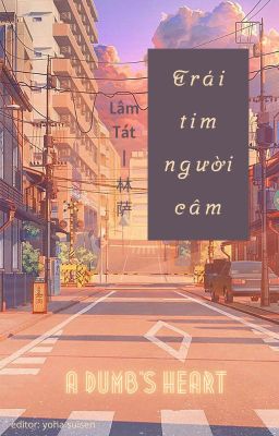 [Đm-Hoàn] Trái Tim Người Câm – Lâm Tát Poster
