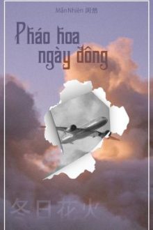 [Bhtt] [Edit] [Hoàn] Pháo Hoa Ngày Đông – Mẫn Nhiên