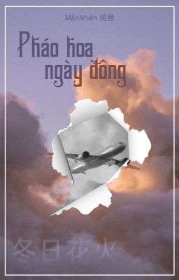 [Bhtt] [Edit] [Hoàn] Pháo Hoa Ngày Đông – Mẫn Nhiên