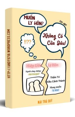 [Đam Mỹ] Muốn Ly Hôn? Không Có Cửa Đâu! – Nãi Trà Quý
