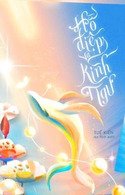 Hồ Điệp Và Kình Ngư – Tuế Kiến