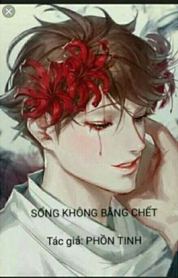 [Ngược] Sống Không Bằng Chết [Hoàn]