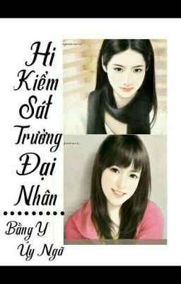 [Bhtt][Hđ][Edit – Hoàn]Hi, Kiểm Sát Trưởng Đại Nhân – Bằng Y Úy Ngã