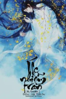 [ Bl/Danmei ] [ Edit ] Úc Nhiễm Trần [ Hoàn ]