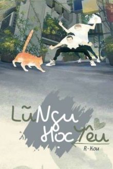 [12Cs | Text – Bl] Lũ Ngu Học Yêu