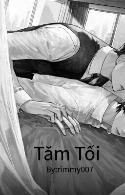 [Đam Mỹ] Tăm Tối (Hoàn)