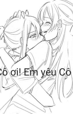 Cô Ơi! Em Yêu Cô