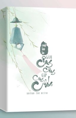 [Bhtt] – Edit: Làm Công Công Gặp Công Chúa