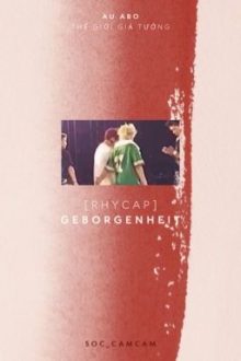 [Rhycap] Geborgenheit