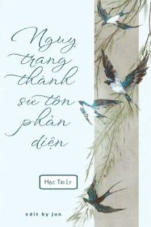 |Đm-Edit-Hoàn| Nguỵ Trang Thành Sư Tôn Phản Diện