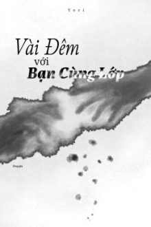 Vài Đêm Với Bạn Cùng Lớp [Vkook]