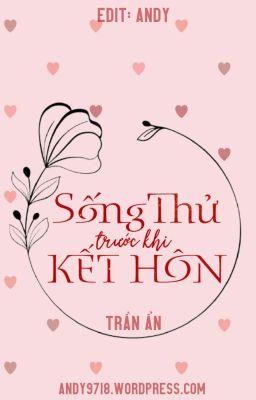[Đam Mỹ] Sống Thử Trước Khi Kết Hôn – Trần Ẩn
