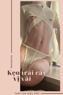 [Đm/Edit/Caoh/Hoàn] Kẹo Trái Cây Hương Vải