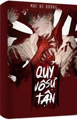 [Đm] Quỷ Sự Vô Tận – Mộc Hề Nương