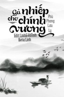 [Đam Mỹ/Hoàn] Gả Cho Nhiếp Chính Vương – Phù Phong Lưu Ly